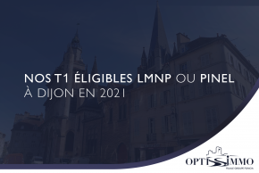 Nos T1 éligibles LMNP ou Pinel à Dijon en 2021